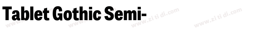 Tablet Gothic Semi字体转换